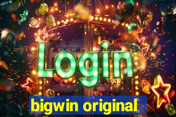 bigwin original